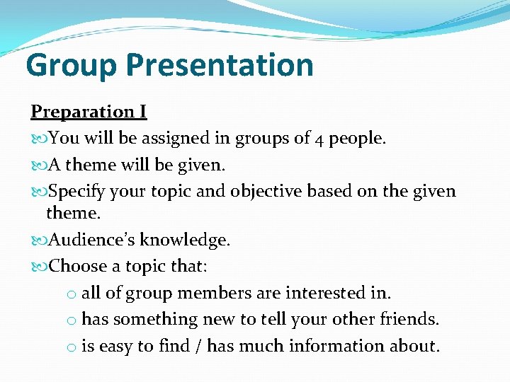 Group Presentation Preparation I You will be assigned in groups of 4 people. A