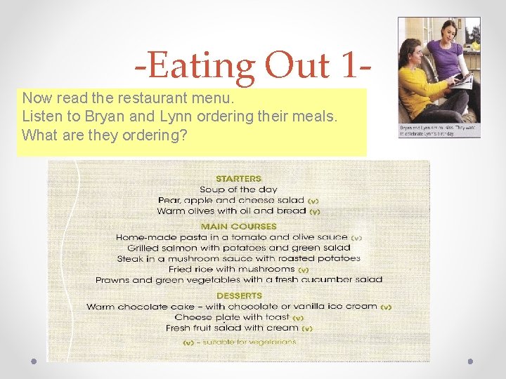-Eating Out 1 - Now read the restaurant menu. Listen to Bryan and Lynn