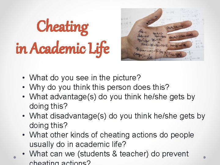 Cheating in Academic Life • What do you see in the picture? • Why