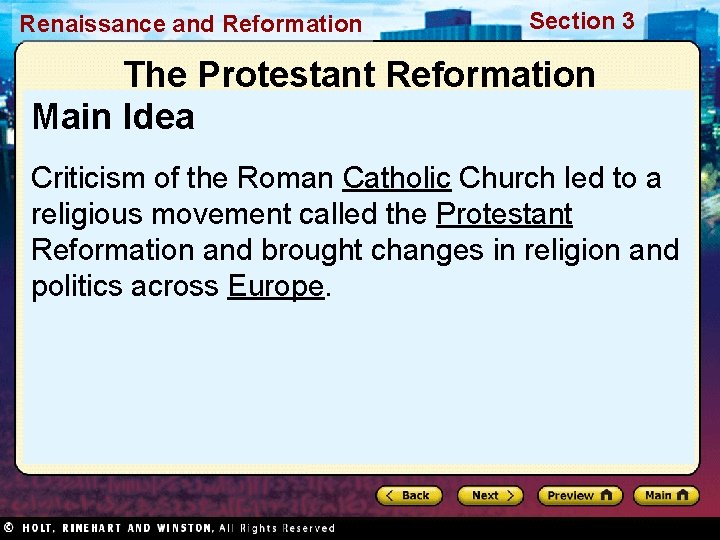 Renaissance and Reformation Section 3 The Protestant Reformation Main Idea Criticism of the Roman