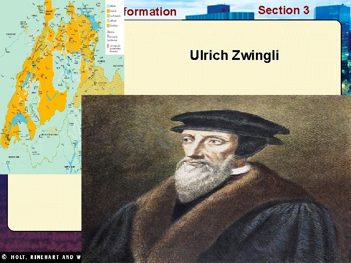 Renaissance and Reformation Section 3 Ulrich Zwingli 