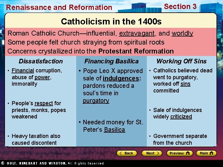 Section 3 Renaissance and Reformation Catholicism in the 1400 s Roman Catholic Church—influential, extravagant,