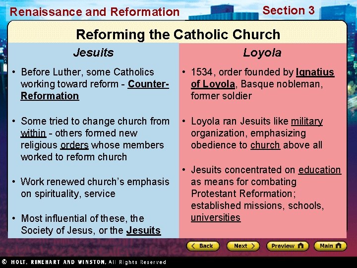Renaissance and Reformation Section 3 Reforming the Catholic Church Jesuits Loyola • Before Luther,