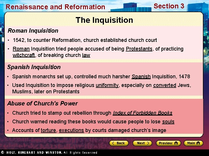 Renaissance and Reformation Section 3 The Inquisition Roman Inquisition • 1542, to counter Reformation,