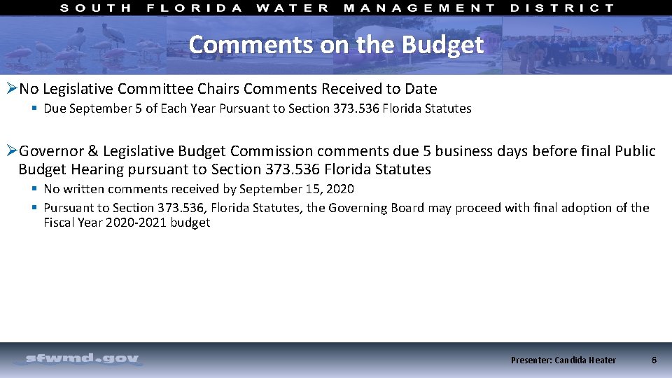 Comments on the Budget ØNo Legislative Committee Chairs Comments Received to Date § Due