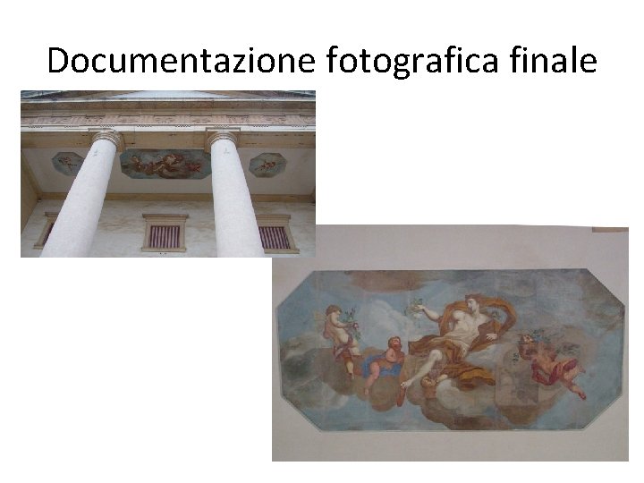 Documentazione fotografica finale 