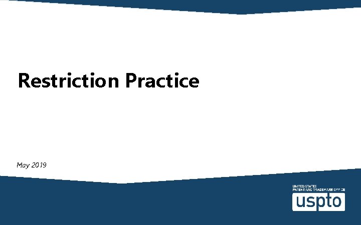 Restriction Practice May 2019 
