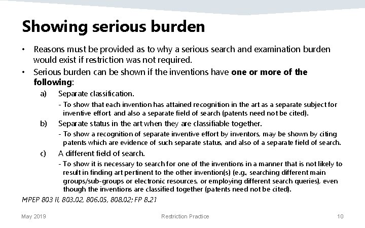Showing serious burden • Reasons must be provided as to why a serious search