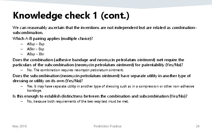 Knowledge check 1 (cont. ) We can reasonably ascertain that the inventions are not