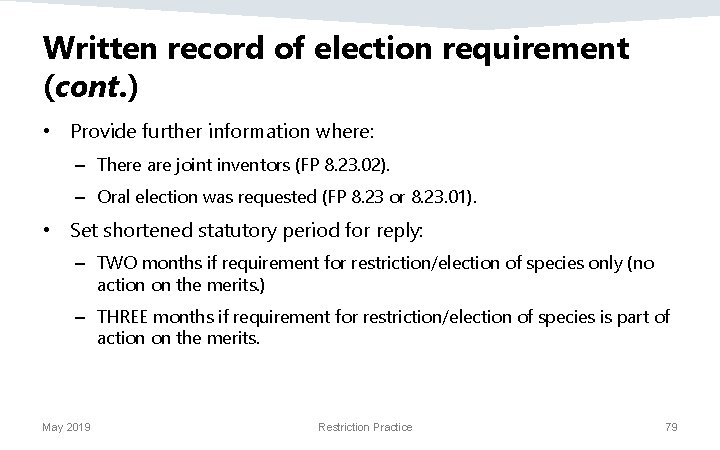 Written record of election requirement (cont. ) • Provide further information where: – There