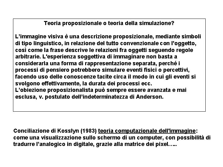 Teoria proposizionale o teoria della simulazione? L’immagine visiva è una descrizione proposizionale, mediante simboli