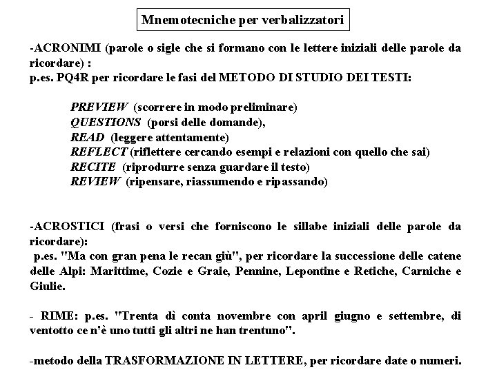 Mnemotecniche per verbalizzatori -ACRONIMI (parole o sigle che si formano con le lettere iniziali