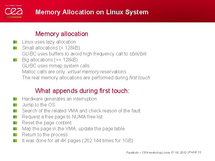 Memory Allocation on Linux System Memory allocation Linux uses lazy allocation Small allocations (<