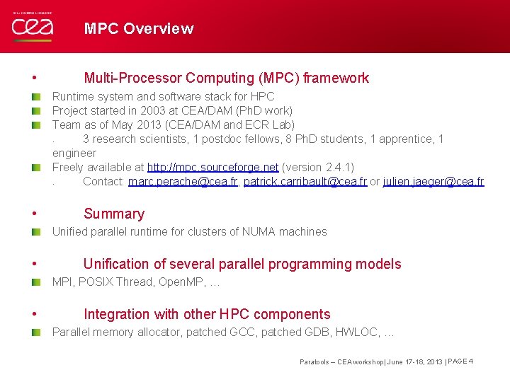 MPC Overview • Multi-Processor Computing (MPC) framework Runtime system and software stack for HPC