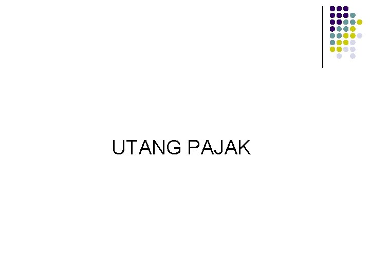 UTANG PAJAK 