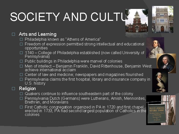 SOCIETY AND CULTURE � Arts and Learning � Philadelphia known as “Athens of America”