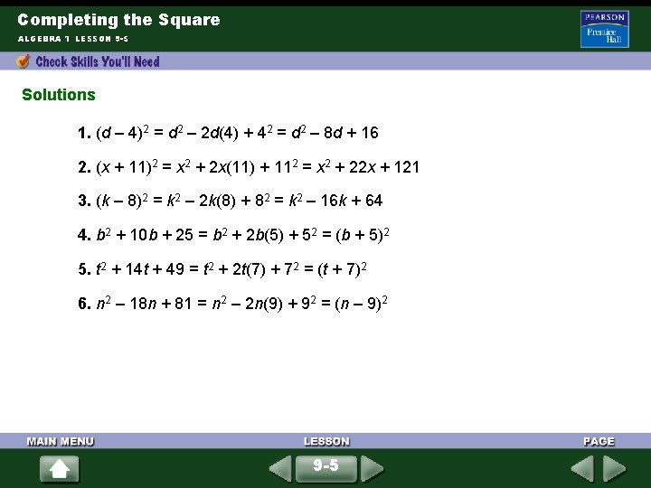 Completing the Square ALGEBRA 1 LESSON 9 -5 Solutions 1. (d – 4)2 =