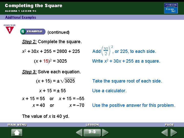 Completing the Square ALGEBRA 1 LESSON 9 -5 (continued) Step 2: Complete the square.