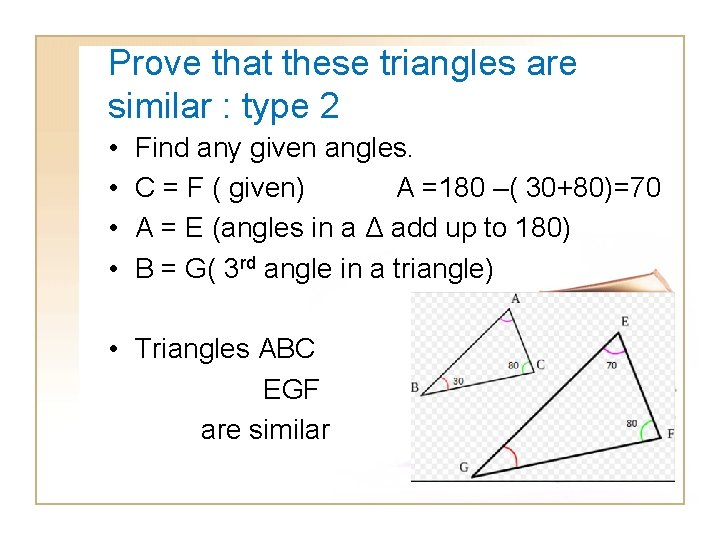 Prove that these triangles are similar : type 2 • • Find any given