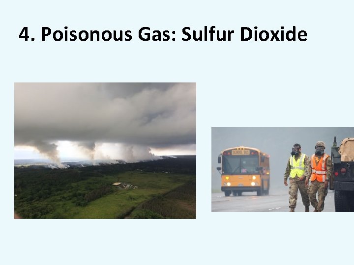 4. Poisonous Gas: Sulfur Dioxide 