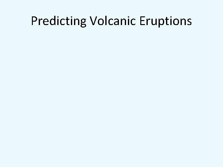 Predicting Volcanic Eruptions 