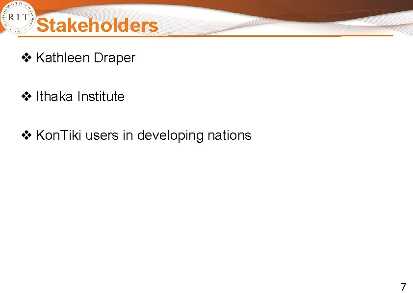 Stakeholders v Kathleen Draper v Ithaka Institute v Kon. Tiki users in developing nations Stakeholders v Kathleen Draper v Ithaka Institute v Kon. Tiki users in developing nations