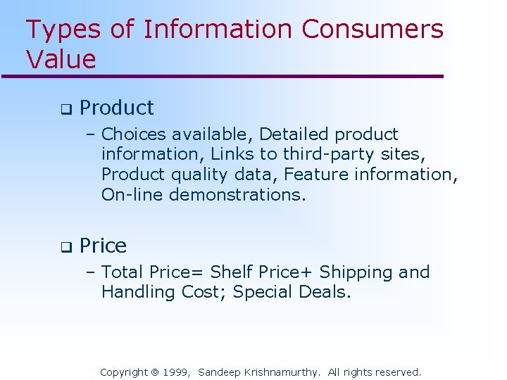 Types of Information Consumers Value q Product – Choices available, Detailed product information, Links