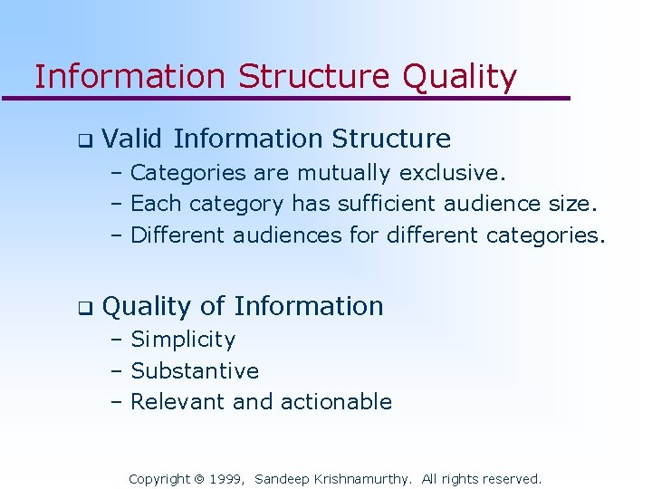 Information Structure Quality q Valid Information Structure – Categories are mutually exclusive. – Each