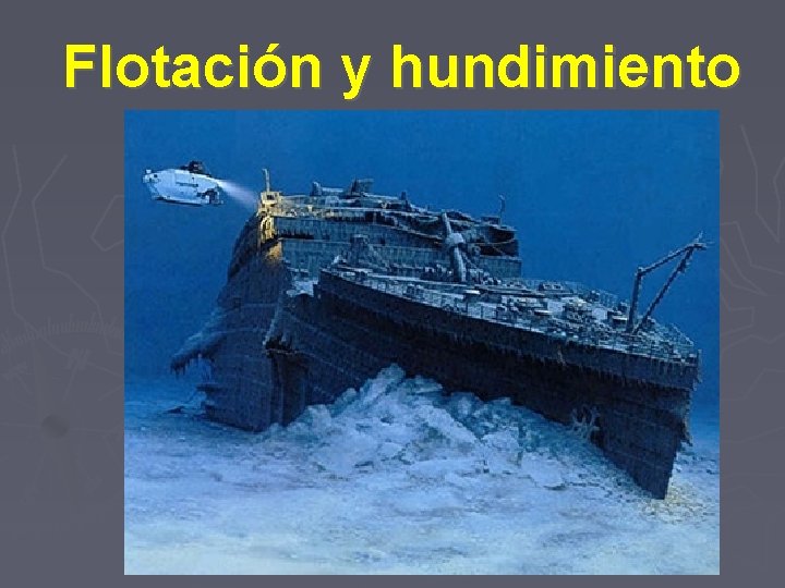 Flotación y hundimiento 