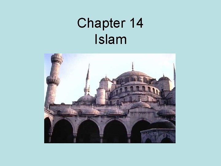 Chapter 14 Islam 
