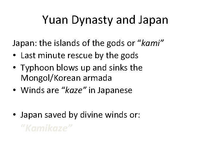 Yuan Dynasty and Japan: the islands of the gods or “kami” • Last minute