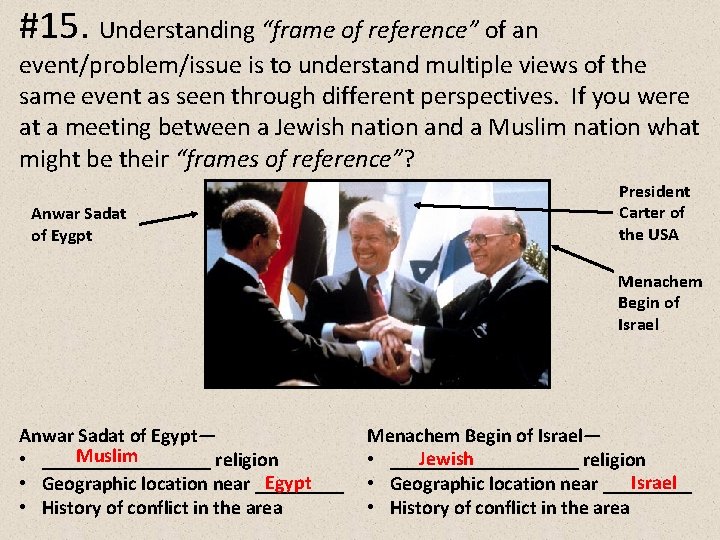 #15. Understanding “frame of reference” of an event/problem/issue is to understand multiple views of