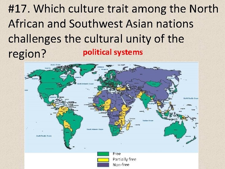#17. Which culture trait among the North African and Southwest Asian nations challenges the