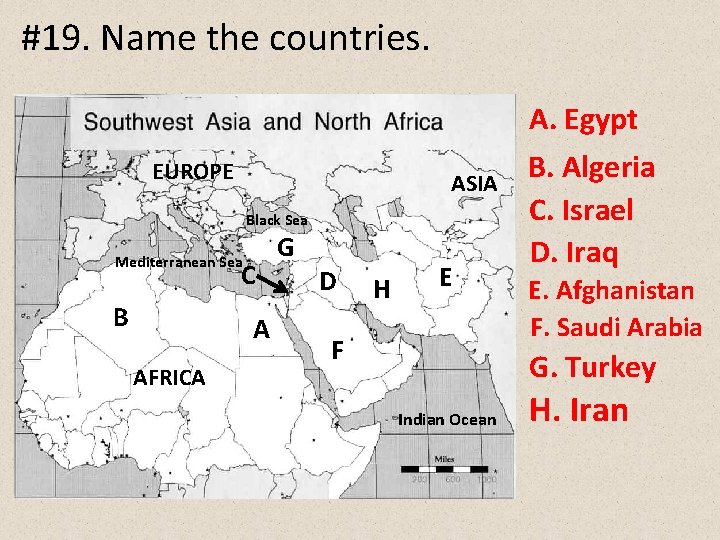 #19. Name the countries. A. Egypt EUROPE ASIA Black Sea Mediterranean Sea C B