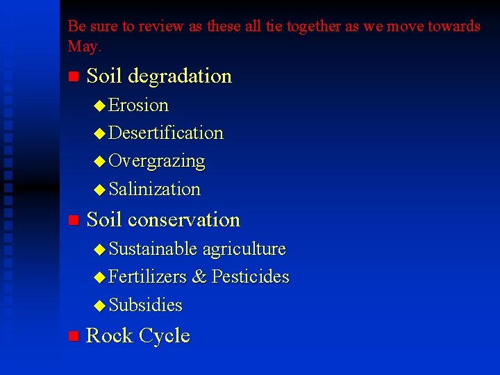 Be sure to review as these all tie together as we move towards May.