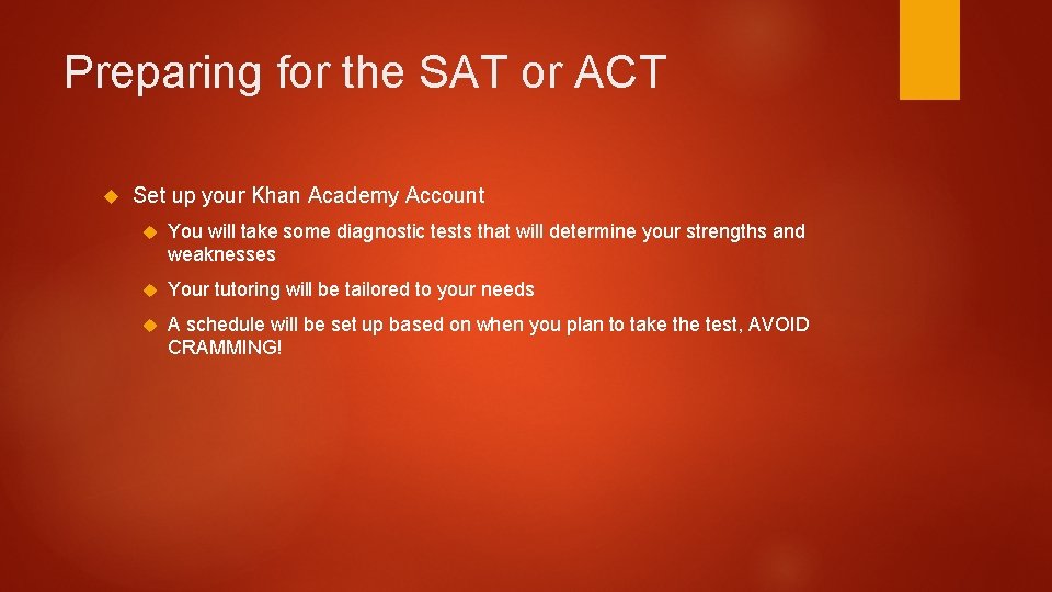 Preparing for the SAT or ACT Set up your Khan Academy Account You will