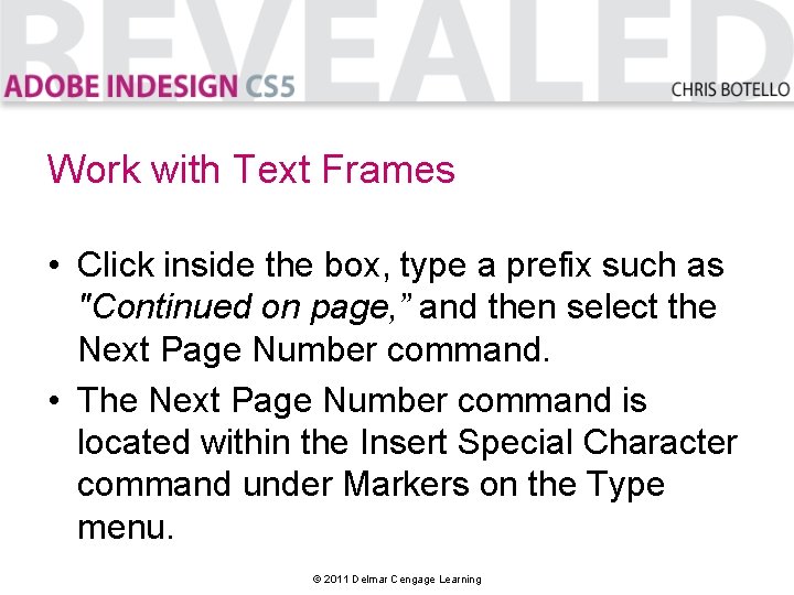Work with Text Frames • Click inside the box, type a prefix such as