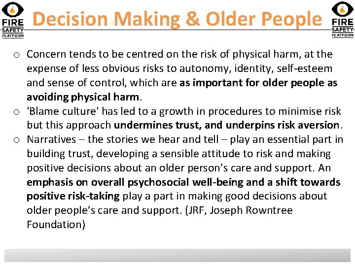 Decision Making & Older People o Concern tends to be centred on the risk