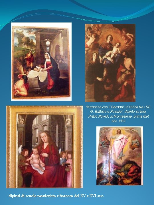 “Madonna con il Bambino in Gloria tra i SS. G. Battista e Rosalia”, dipinto