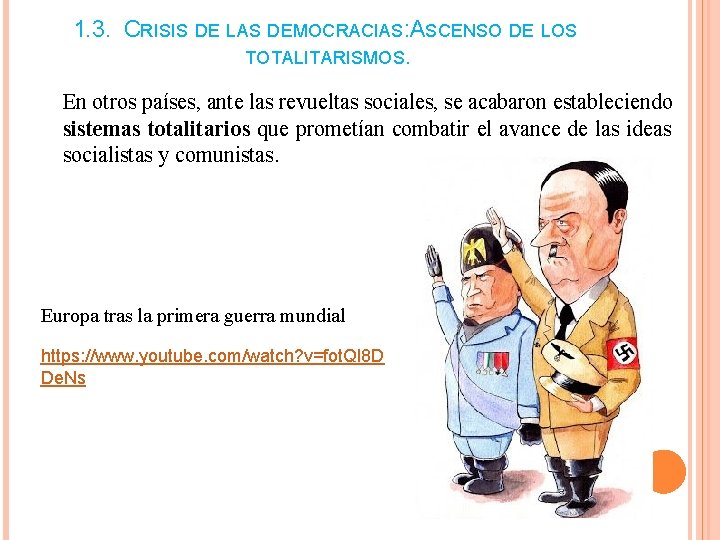 1. 3. CRISIS DE LAS DEMOCRACIAS: ASCENSO DE LOS TOTALITARISMOS. En otros países, ante 1. 3. CRISIS DE LAS DEMOCRACIAS: ASCENSO DE LOS TOTALITARISMOS. En otros países, ante