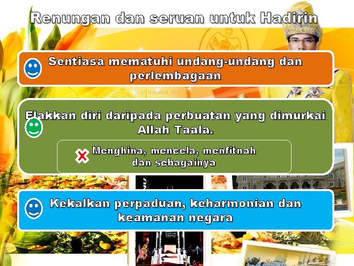 Renungan dan seruan untuk Hadirin Sentiasa mematuhi undang-undang dan perlembagaan Elakkan diri daripada perbuatan