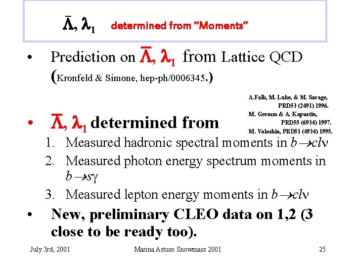  , 1 • determined from “Moments” Prediction on , 1 from Lattice QCD