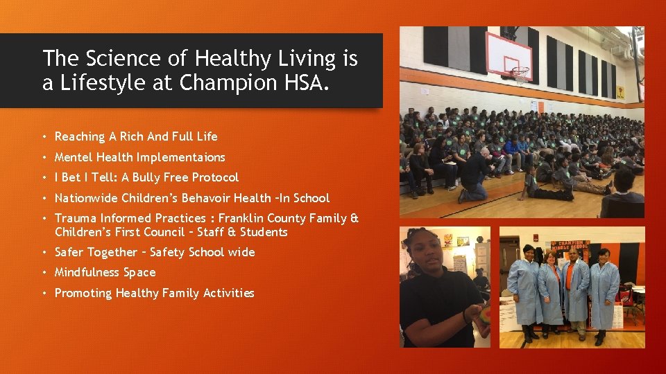 The Science of Healthy Living is a Lifestyle at Champion HSA. • Reaching A