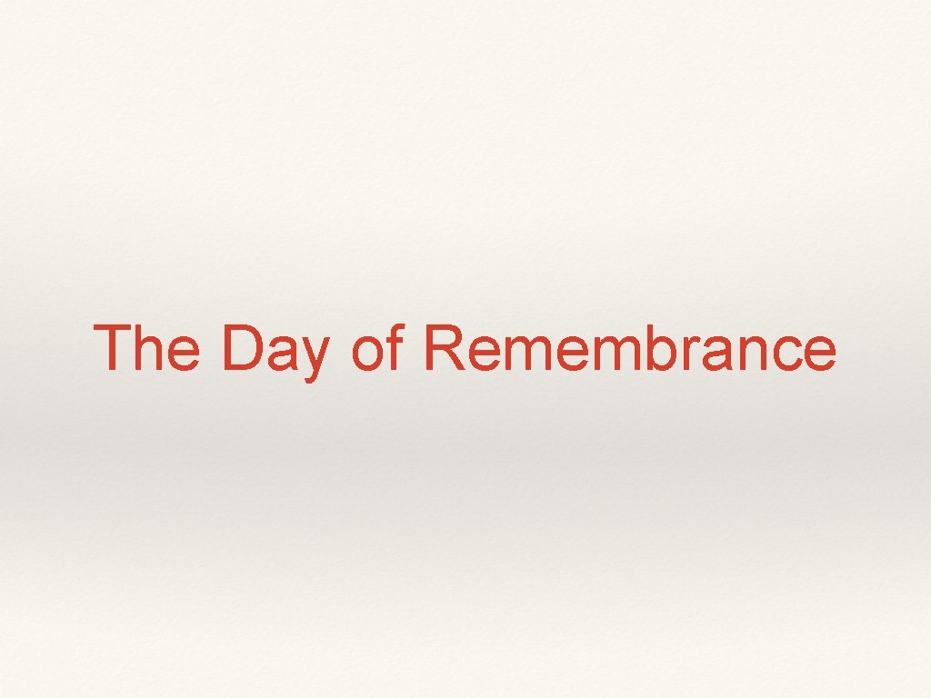 The Day of Remembrance 