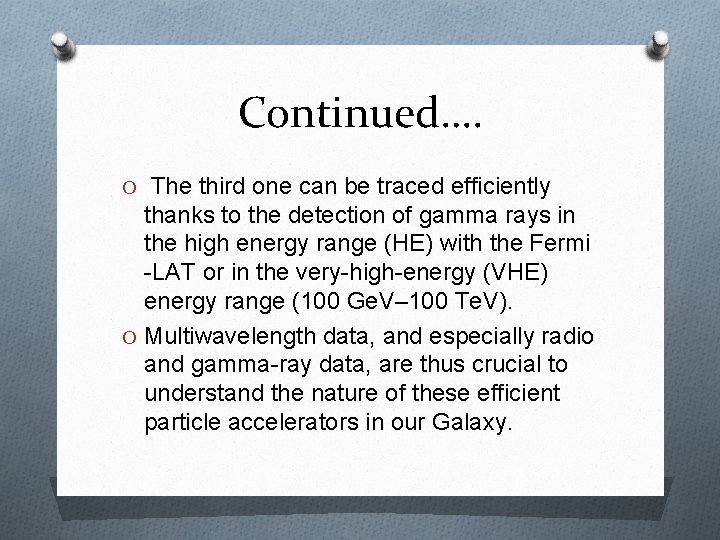 Continued…. O The third one can be traced efficiently thanks to the detection of