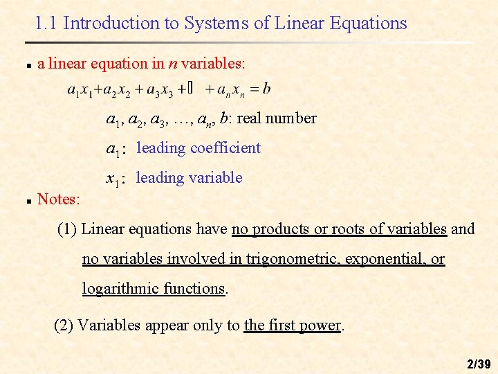 1. 1 Introduction to Systems of Linear Equations n a linear equation in n