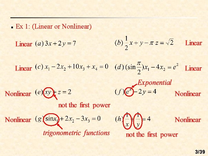 n Ex 1: (Linear or Nonlinear) 3/39 