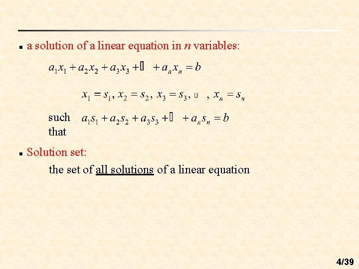 n a solution of a linear equation in n variables: such that n Solution