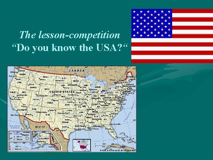 The lesson-competition “Do you know the USA? “ The lesson-competition “Do you know the USA? “