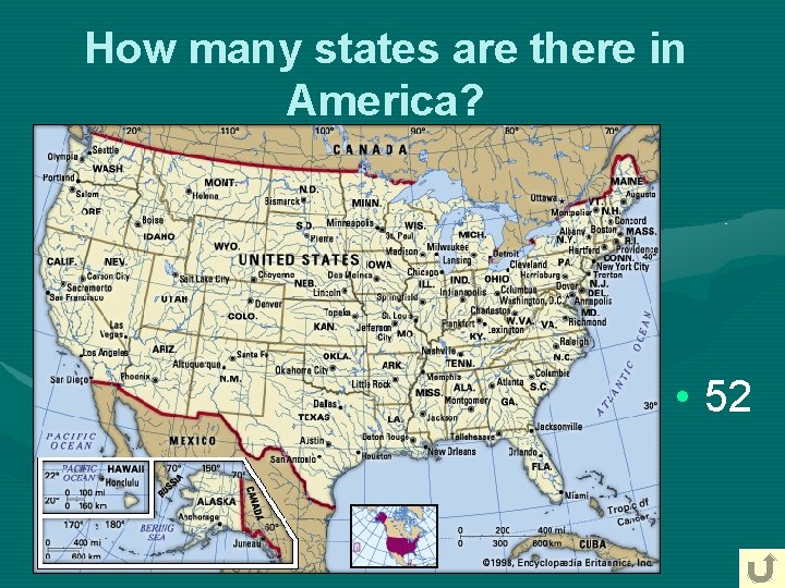 How many states are there in America? • 52 How many states are there in America? • 52